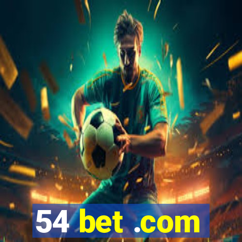 54 bet .com