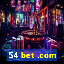 54 bet .com