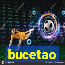 bucetao
