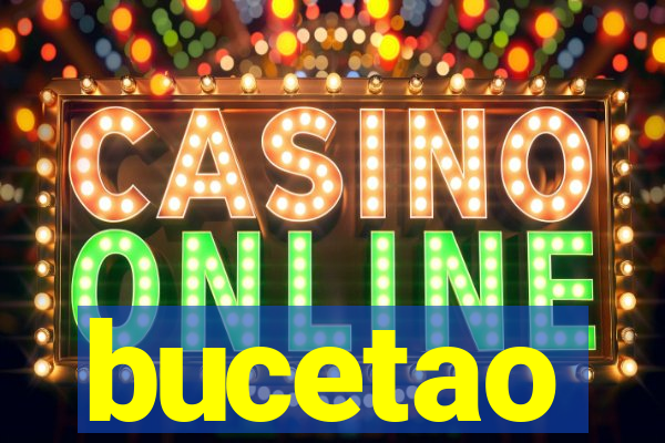bucetao