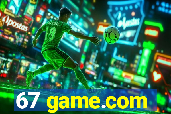 67 game.com