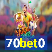 70bet0