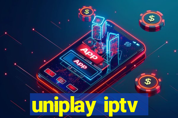 uniplay iptv