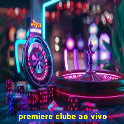 premiere clube ao vivo