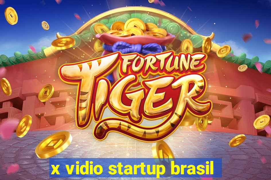 x vidio startup brasil