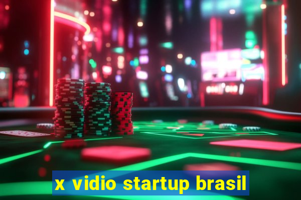 x vidio startup brasil