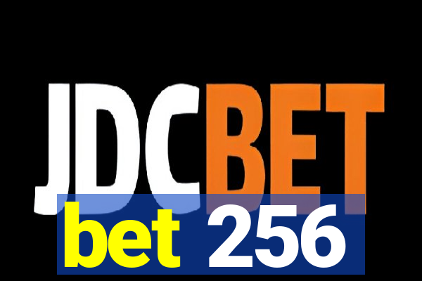 bet 256