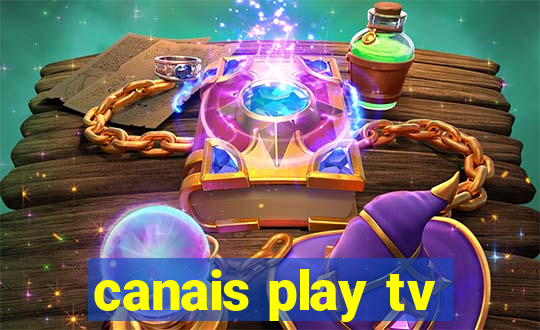 canais play tv