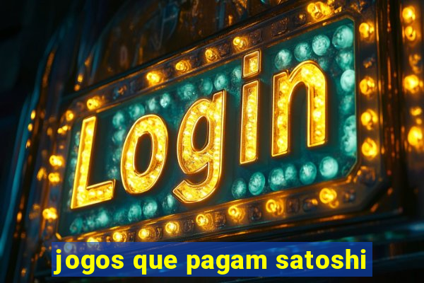 jogos que pagam satoshi