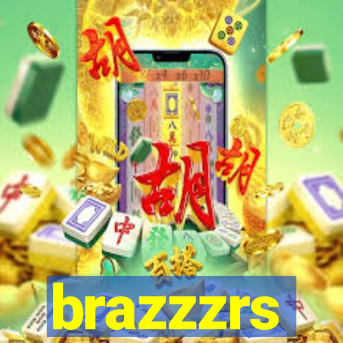 brazzzrs