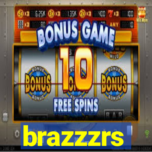 brazzzrs
