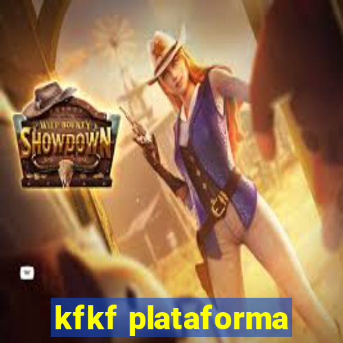 kfkf plataforma