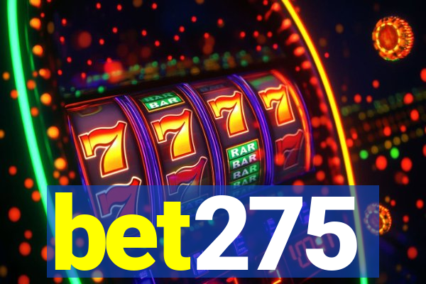 bet275