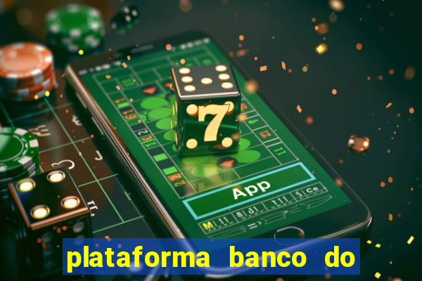plataforma banco do brasil 777 bet