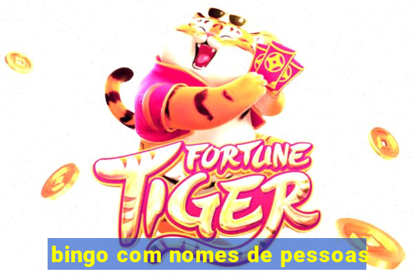 bingo com nomes de pessoas