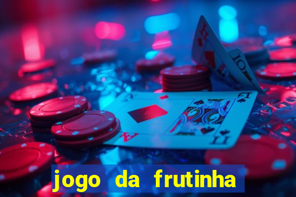 jogo da frutinha paga mesmo