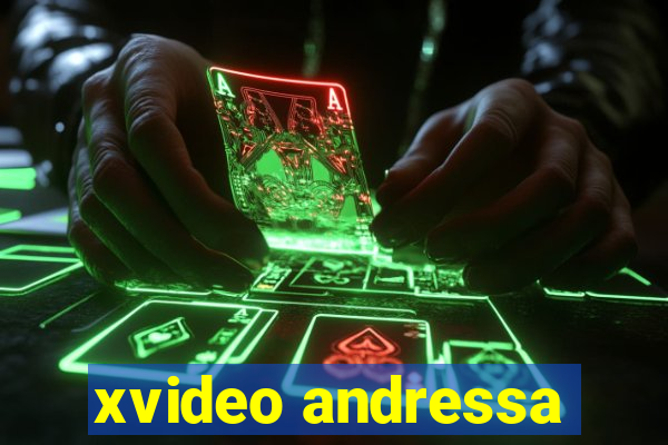 xvideo andressa
