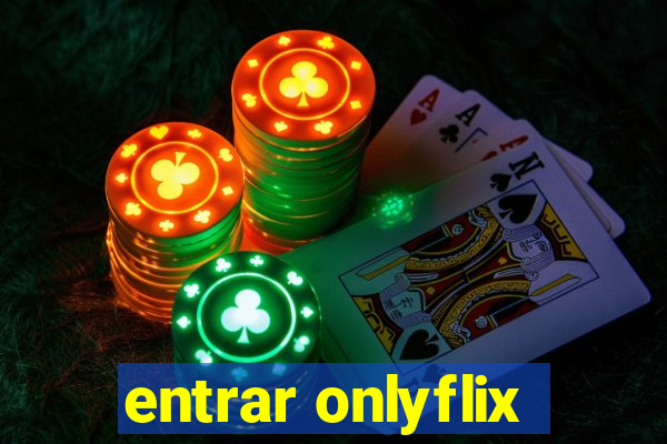 entrar onlyflix