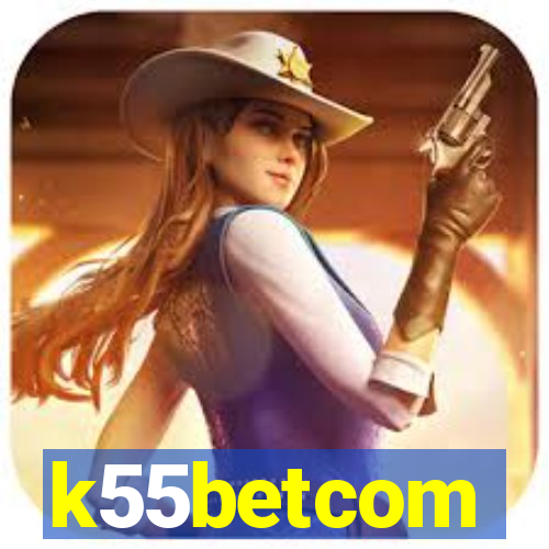k55betcom