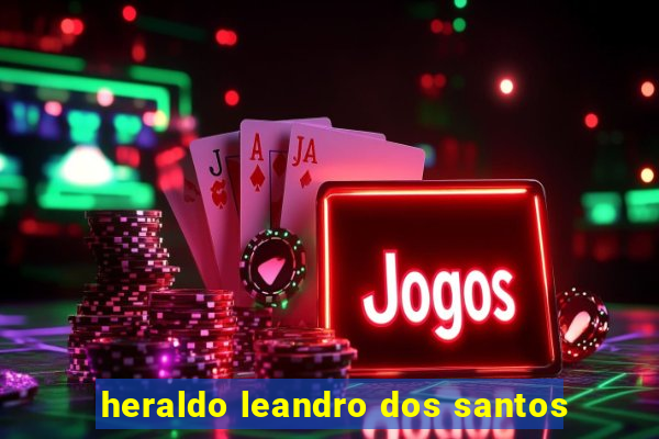 heraldo leandro dos santos