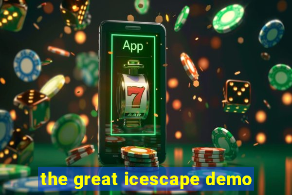 the great icescape demo