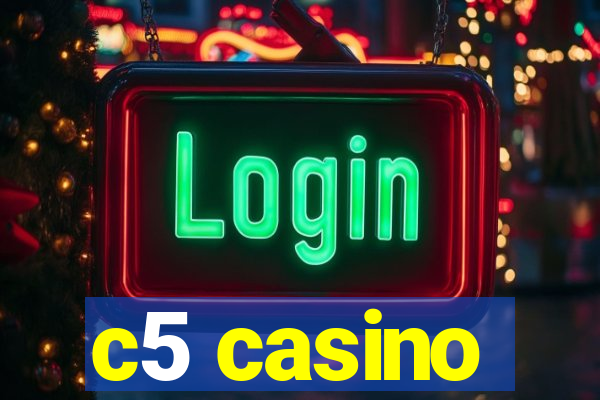 c5 casino