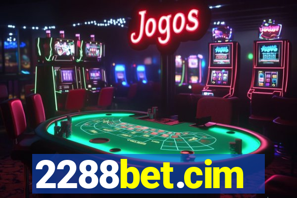 2288bet.cim