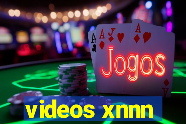 videos xnnn