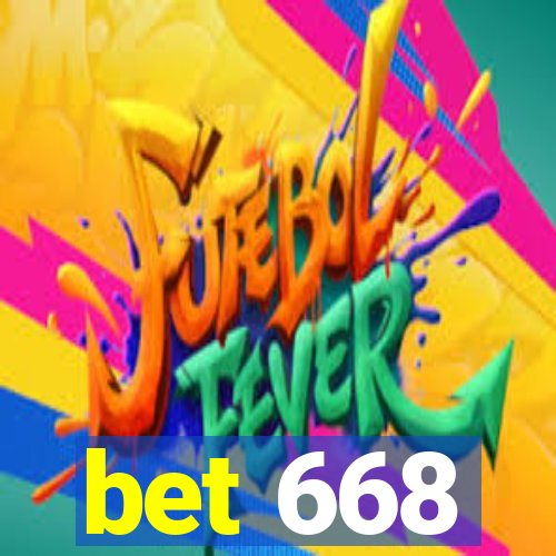 bet 668