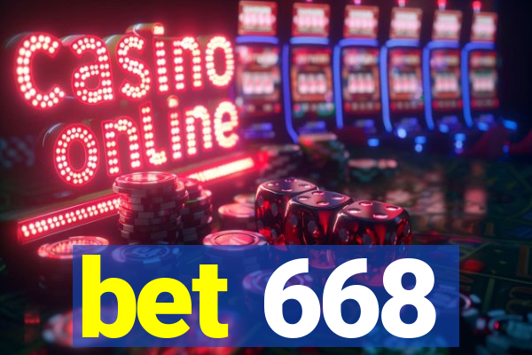 bet 668