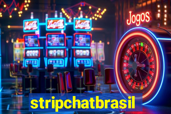 stripchatbrasil