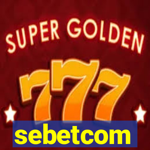 sebetcom