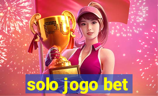 solo jogo bet