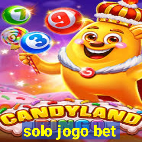 solo jogo bet