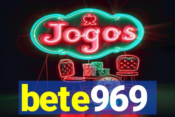 bete969