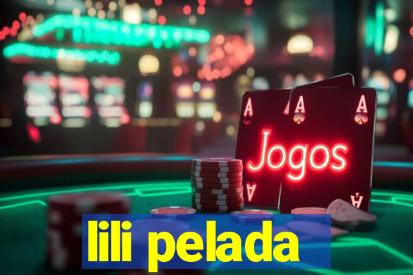 lili pelada