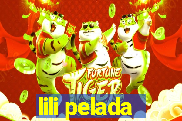lili pelada