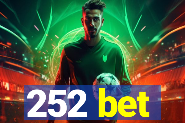 252 bet