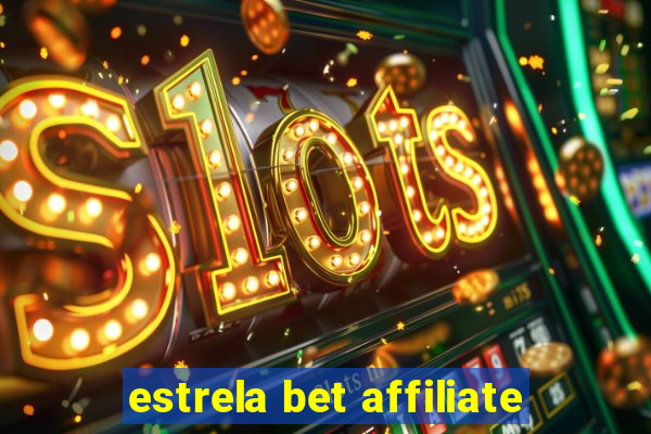 estrela bet affiliate