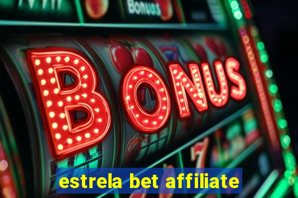 estrela bet affiliate