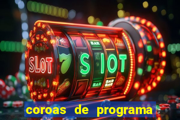 coroas de programa em porto alegre