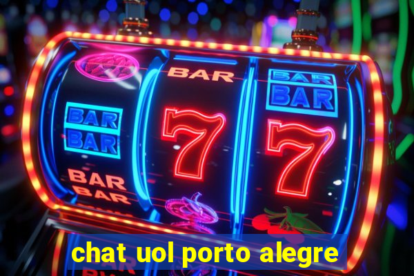 chat uol porto alegre