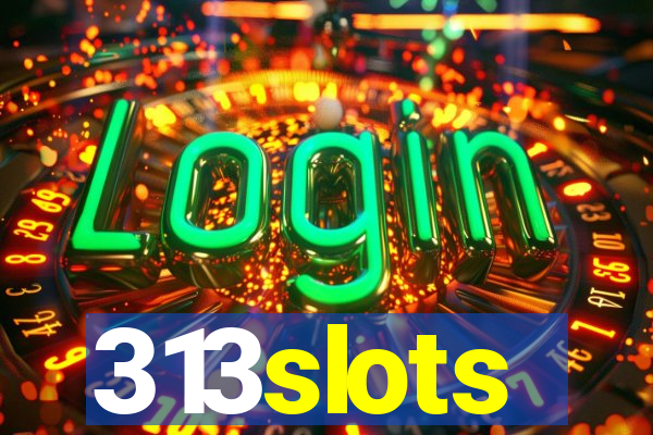 313slots