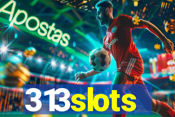 313slots