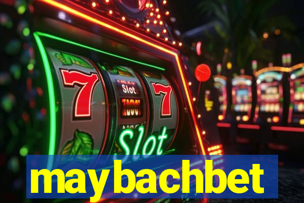 maybachbet