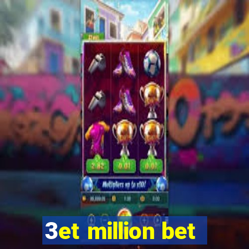 3et million bet