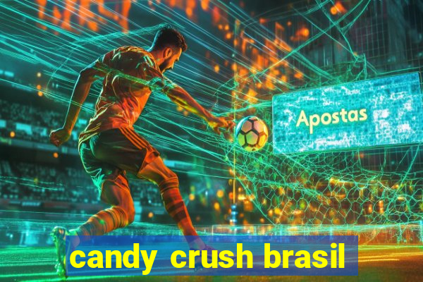 candy crush brasil