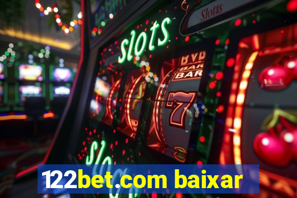 122bet.com baixar