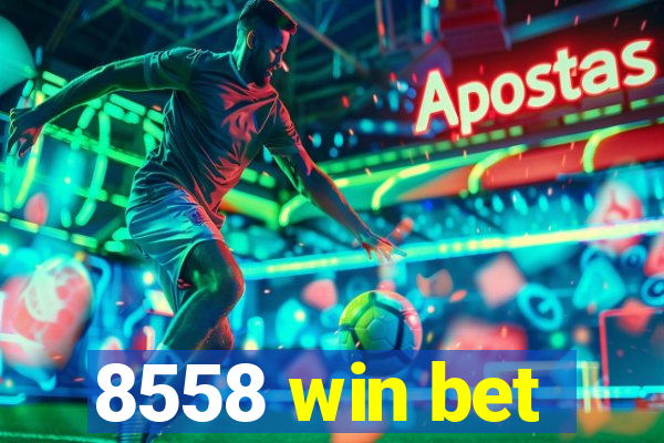 8558 win bet