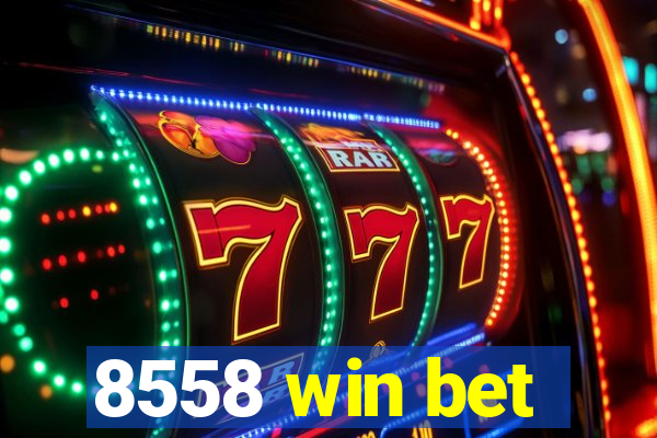 8558 win bet